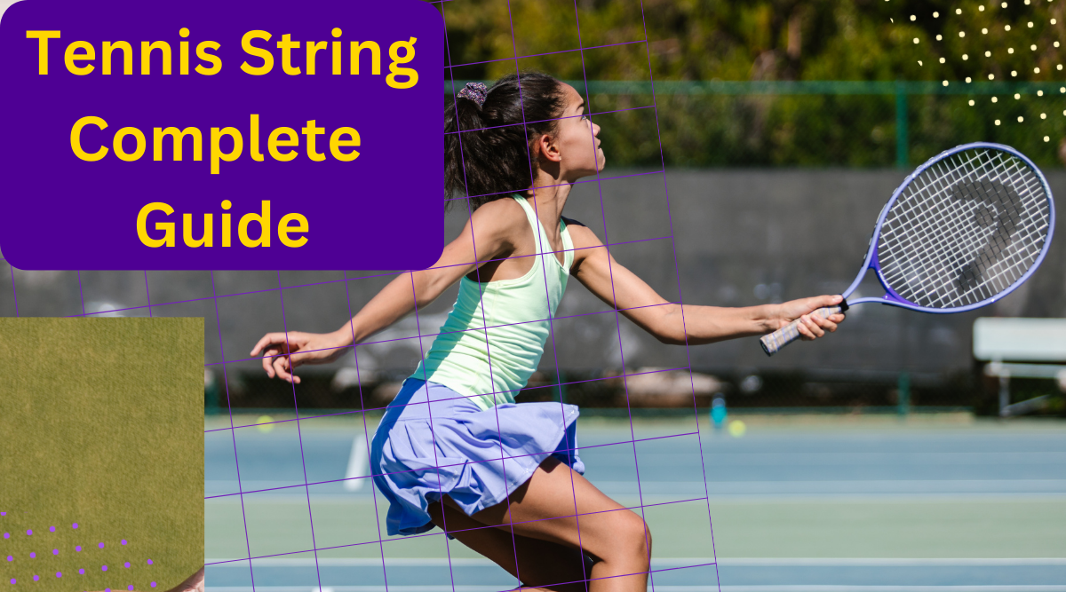 How To Choose Your Tennis String?