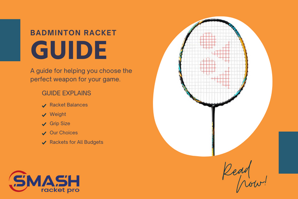 What to Look For When Buying a New Badminton Racket