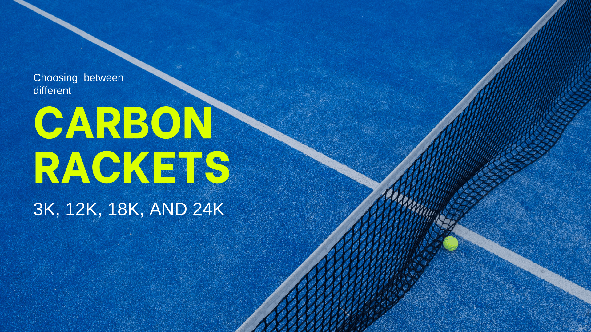 Carbon Frame Padel Rackets: Navigating 3K, 12K, 18K, and 24K - Smash Racket Pro