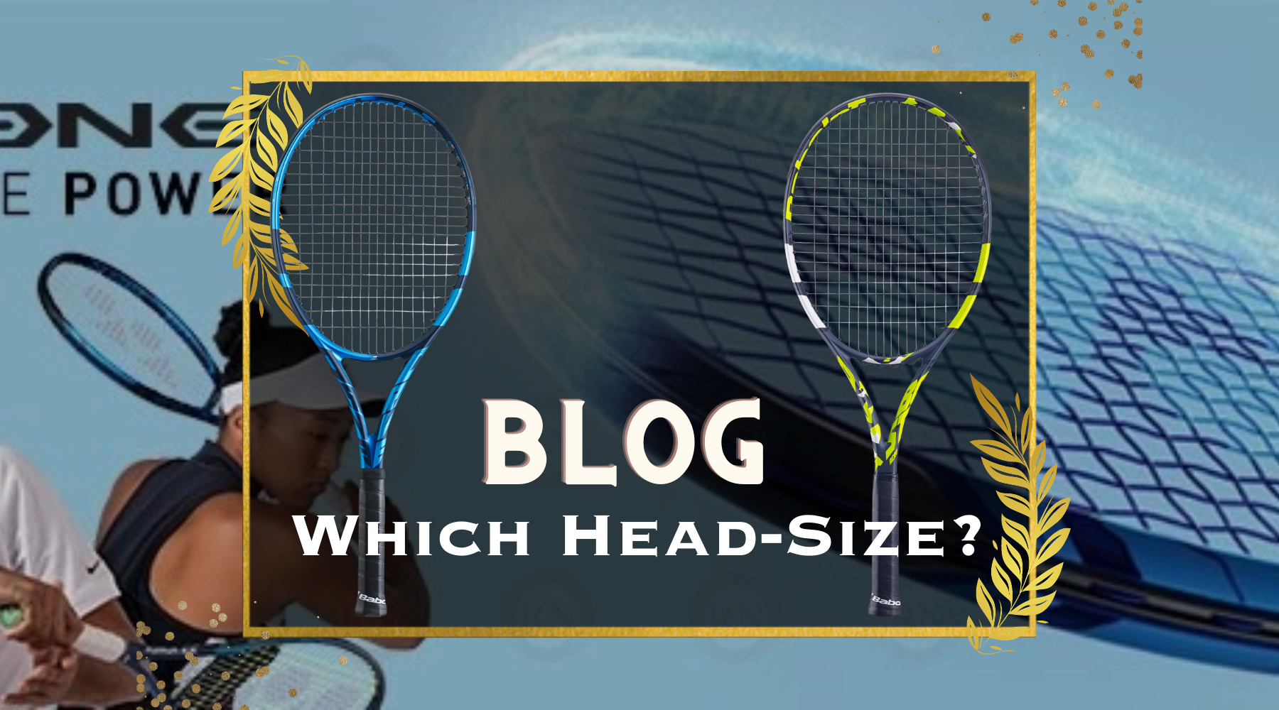 Finding the Sweet Spot: How Tennis Racket Head Size Affects Your Sweet Spot
