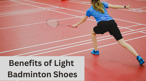 Soaring High: The Benefits of Lightweight Badminton Shoes