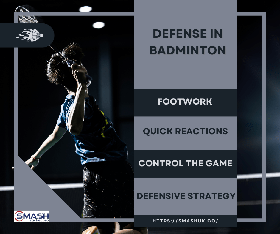 Defense in Badminton - Importance & Techniques to Improve - Smash Racket Pro