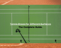 From Clay to Grass: The Ultimate Guide to Choosing Tennis Shoes for Different Surfaces - Smash Racket Pro